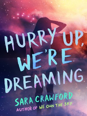 cover image of Hurry Up, We're Dreaming
